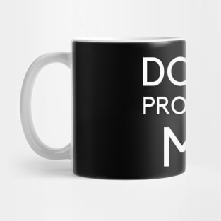 Don't Provoke Me 365 Days Mug